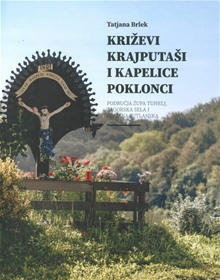 KRIŽEVI KRAJPUTAŠI I KAPELICE POKLONICI